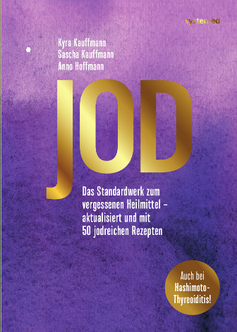 Jod: Das Standardwerk zum vergessenen Heilmittel